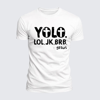 Luxe Mercerized Cotton Tee -  Yolo Jk Brb Jesus