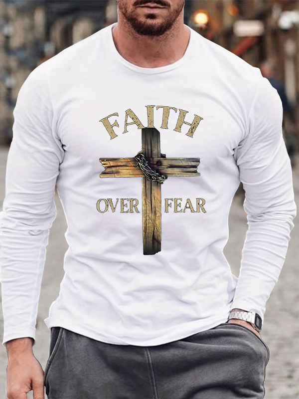 Cross Faith Over Fear Long Sleeve T-shirt