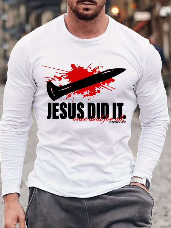 Jesus Did It Print Long Sleeve T-Shirt