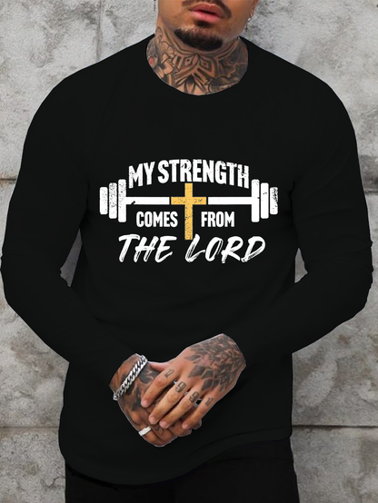 My Strength Comes From The Lord Cotton Long Sleeve T-Shirt