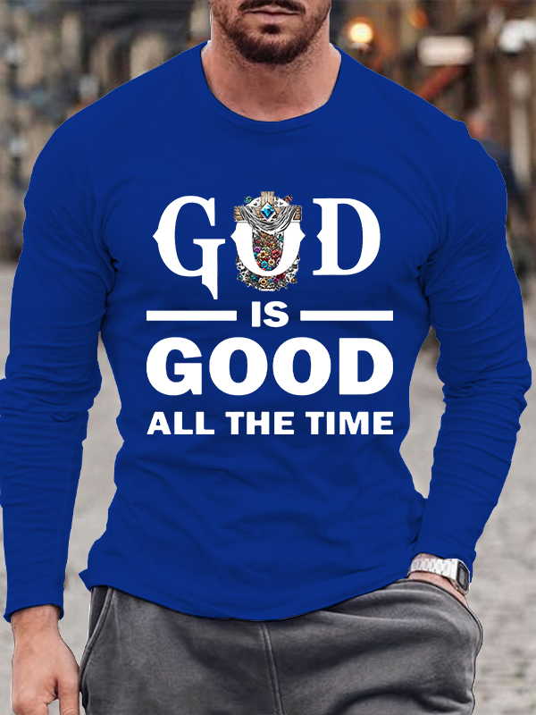 God Is Good All The Time Christian Cotton Long Sleeve T-Shirt