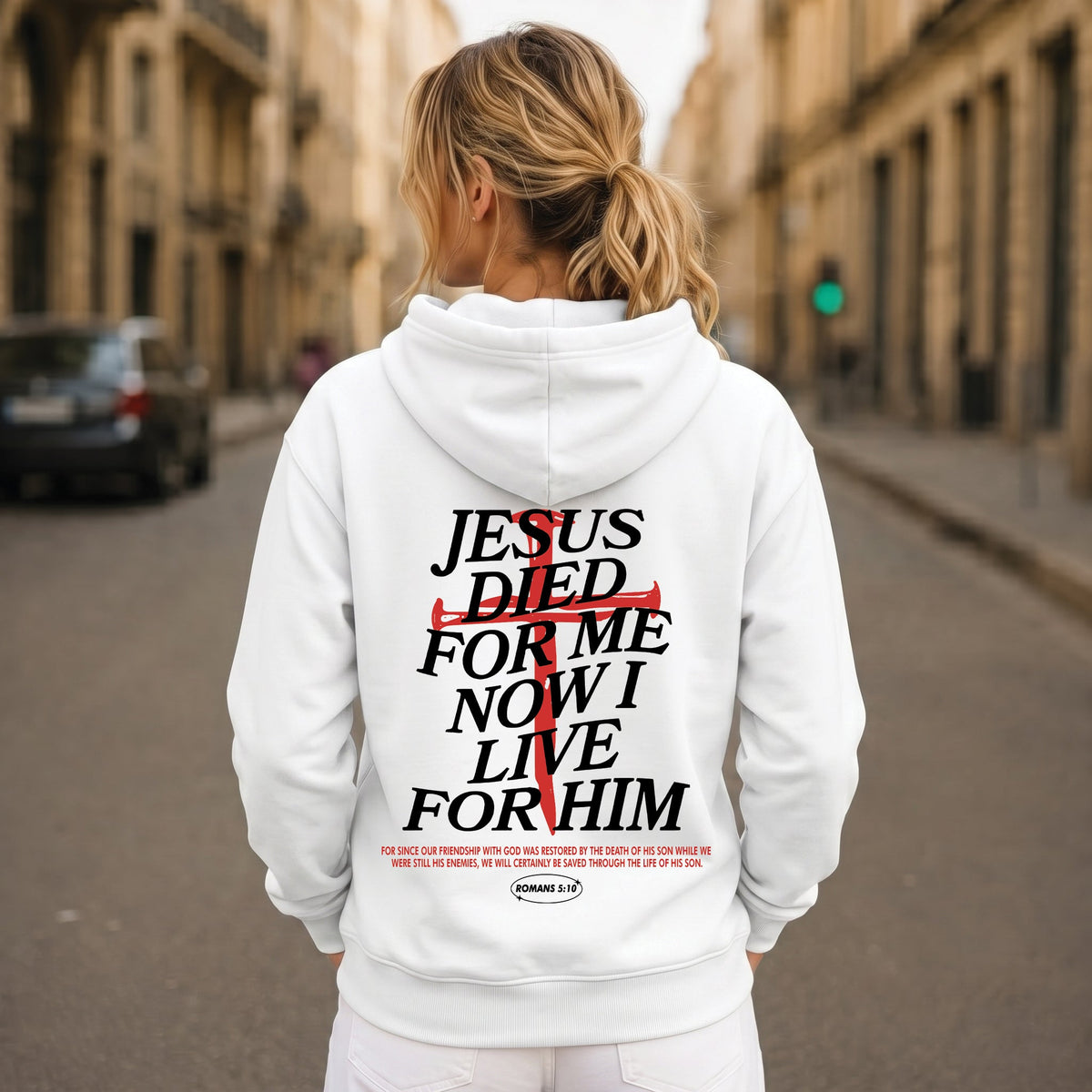 Jesus Died For Me Now I Live For Him Shirt, Christian Romans 5:10 Shirt