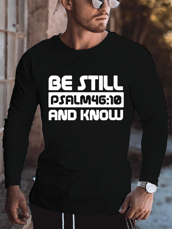 Psalm 46:10 Be Still And Know Christian Cotton Long Sleeve T-Shirt