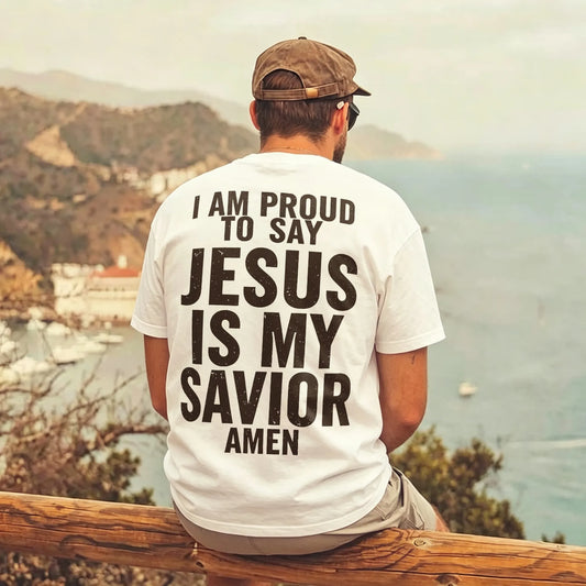 I Am Proud To Say Jesus Is My Savior Amen Text Printed Men's T-shirt