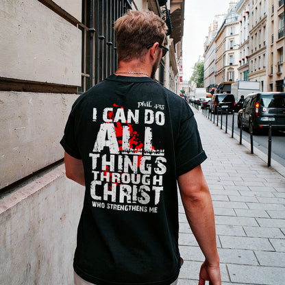 I Can Do All Things Through Christ Who Strengthens Me Printed Men's T-shirt