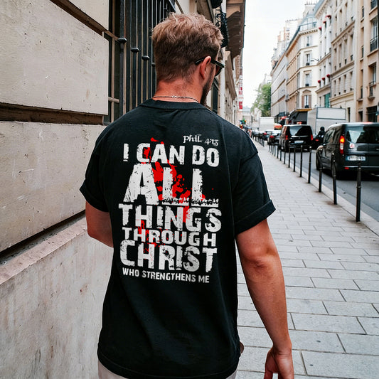 I Can Do All Things Through Christ Who Strengthens Me Printed Men's T-shirt