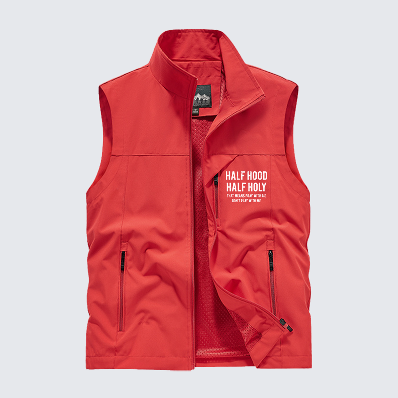 Half Hood Half Holy That Means Pray With Me Don't Play With Me Jesus God Christian Outdoor Quick-dry Vest