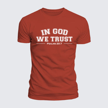 Luxe Mercerized Cotton Tee -  In God We Trust - Psalms 20:7