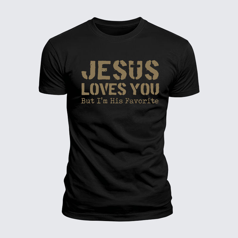 Luxe Mercerized Cotton Tee - Jesus Loves You, But I'm His Favorite