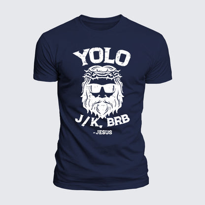 Luxe Mercerized Cotton Tee -  Yolo Jk Brb Jesus