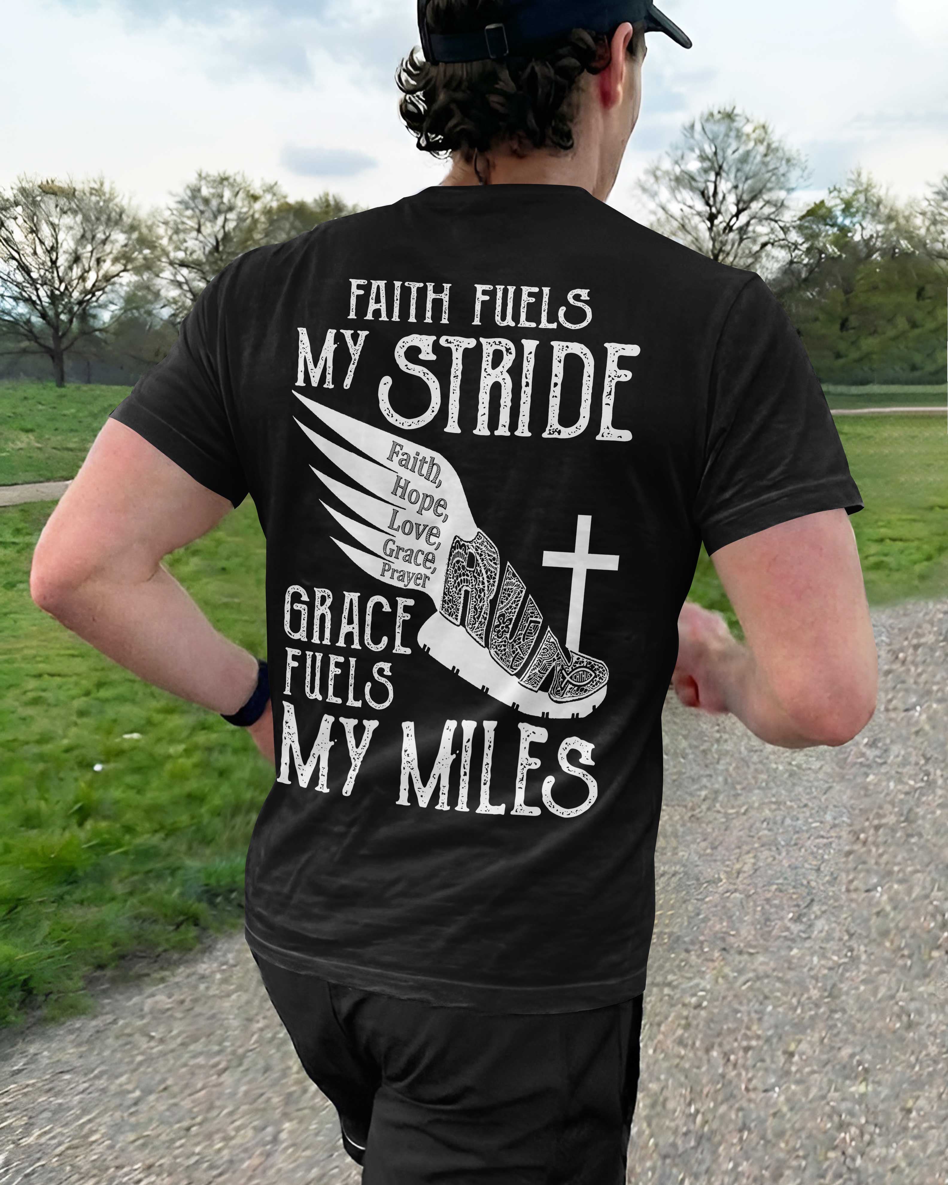 Faith Fuels My Stride T-Shirt