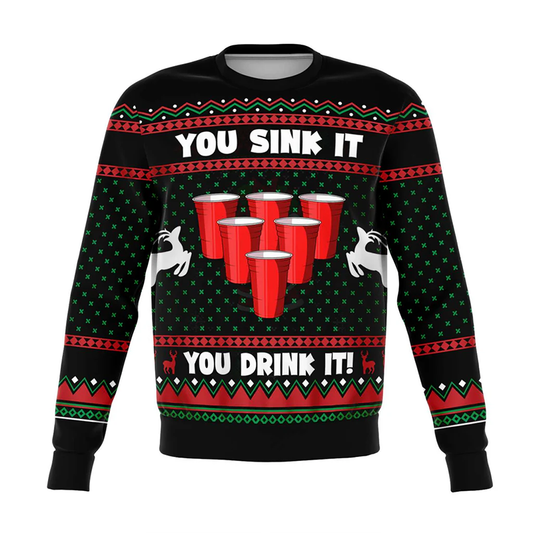 You Sink It You Drink It | Unisex Ugly Christmas Sweater