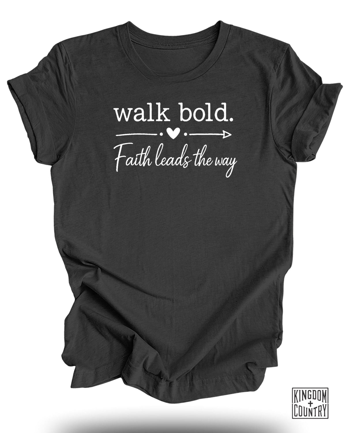 Walk Bold Faith Leads T-Shirt