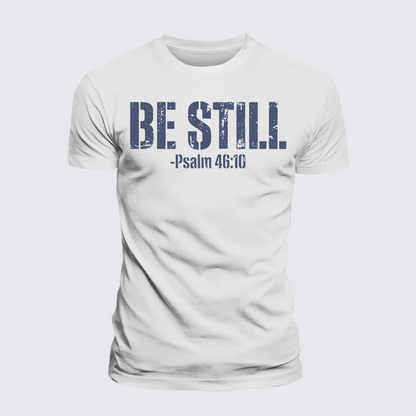 Luxe Mercerized Cotton Tee - Be Still Psalm 46:10