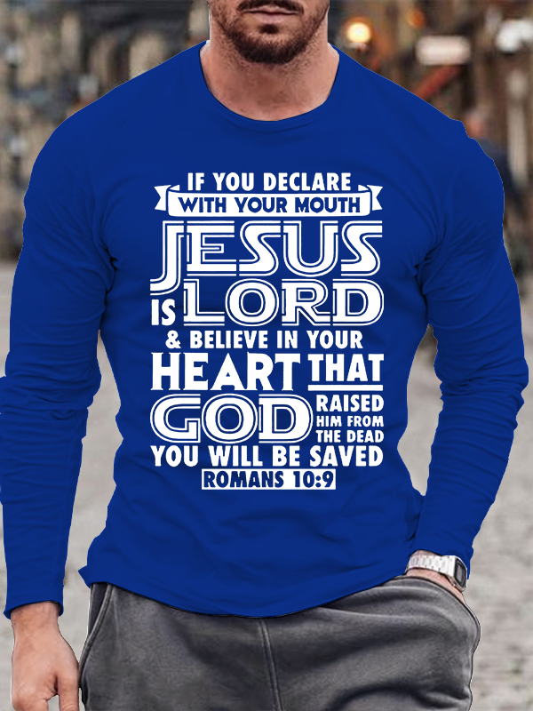 Romans 10:9 Jesus is Lord Christian Cotton Long Sleeve T-Shirt