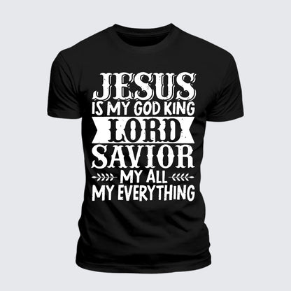 Luxe Mercerized Cotton Tee - Jesus Is My God King Lord Savior My Everything