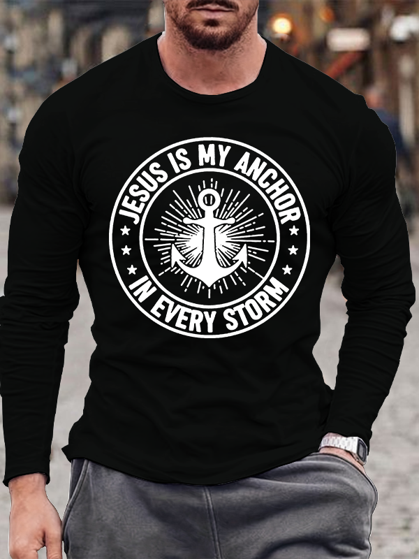 Jesus Is My Anchor In Every Storm Christian Cotton Long Sleeve T-Shirt