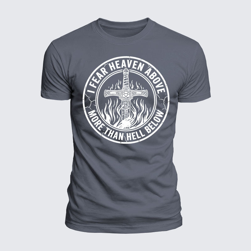 Luxe Mercerized Cotton Tee - I Fear The Heaven Above More Than The Hell Below