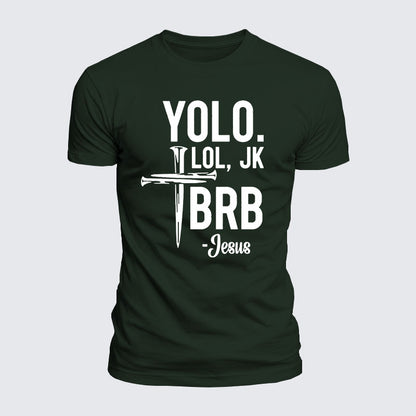 Luxe Mercerized Cotton Tee -  Yolo Jk Brb Jesus