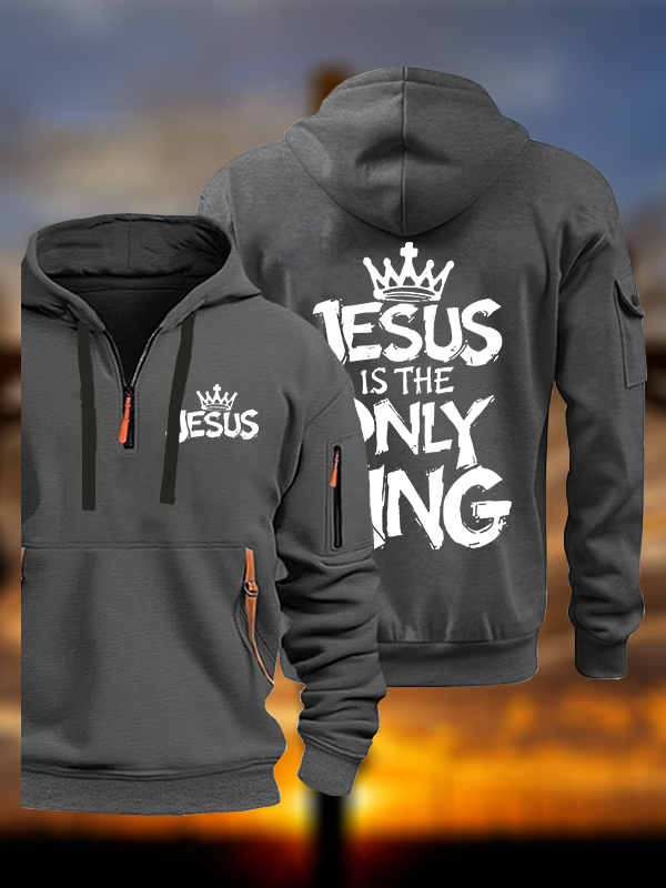 Jesus Is The Only King Jesus God Christian Zipper Hoodies