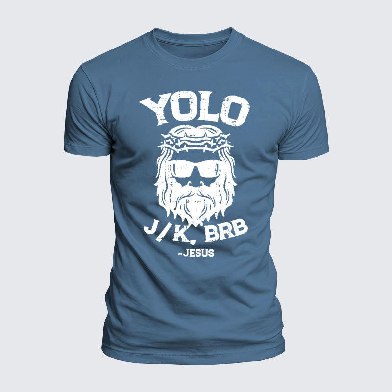 Luxe Mercerized Cotton Tee -  Yolo Jk Brb Jesus