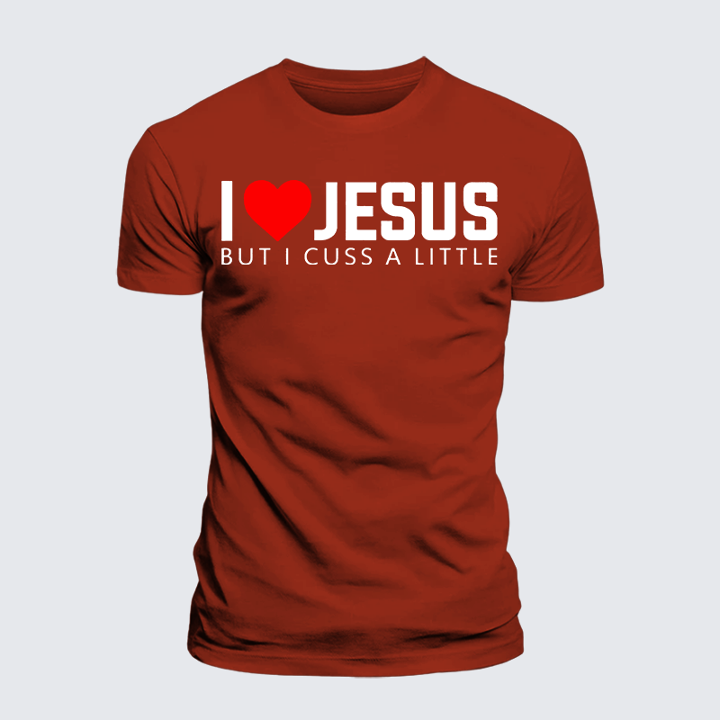 Luxe Mercerized Cotton Tee - I Love Jesus But I Cuss A Little