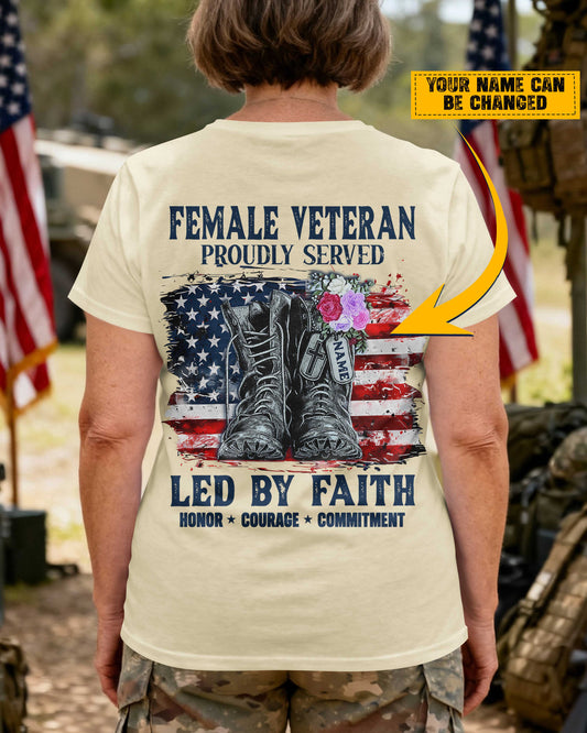 Female Veteran Proudly Served Led By Faith T-Shirt