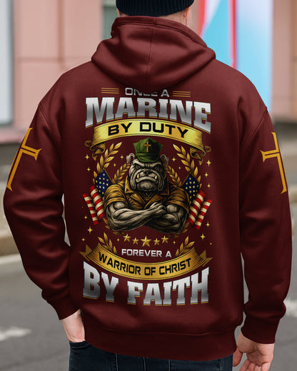 Once A Marine By Duty Forever A Warrior Of Christ By Faith Zip Hoodie