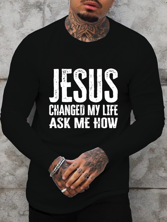 Jesus Changed My Life Cotton Long Sleeve T-Shirt
