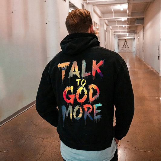 Talk To God More Printed Men's Hoodie