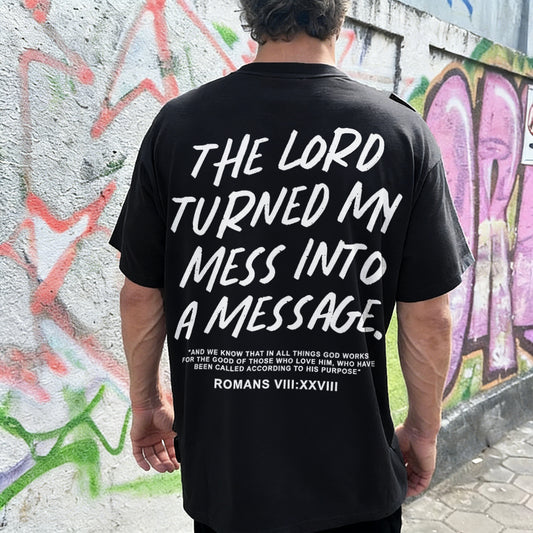 The Lord Turned My Mess Into A Message Printed Men's T-shirt