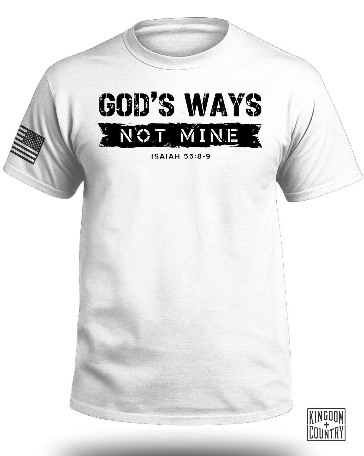 God's Ways Not Mine T-Shirt