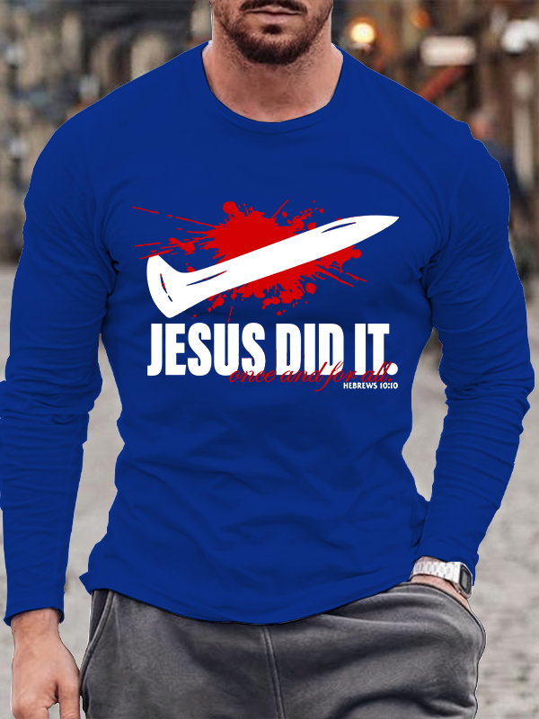 Jesus Did It Print Long Sleeve T-Shirt