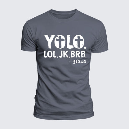 Luxe Mercerized Cotton Tee -  Yolo Jk Brb Jesus