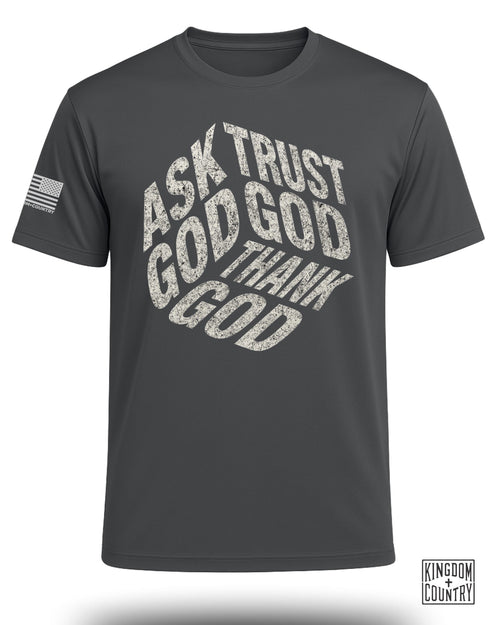 Ask Trust Thank God Performance Shirt