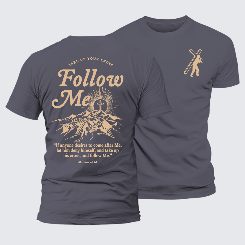 Luxe Mercerized Cotton Tee - Take Up Your Cross And Follow Me