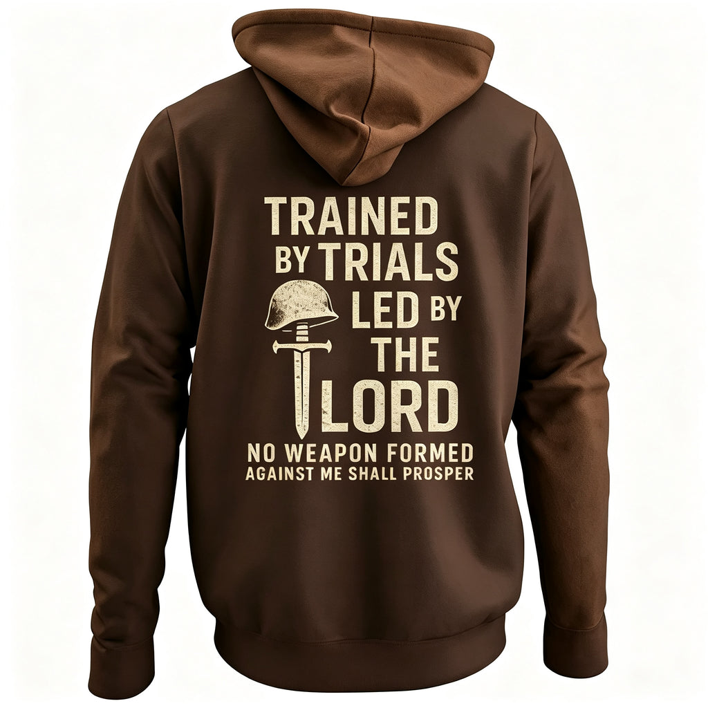 Trained By Trials Led By The Lord Hoodie