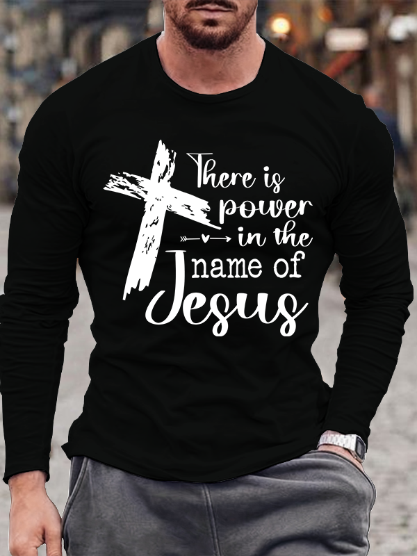 There is Power in the Name of Jesus Christian Cotton Long Sleeve T-Shirt