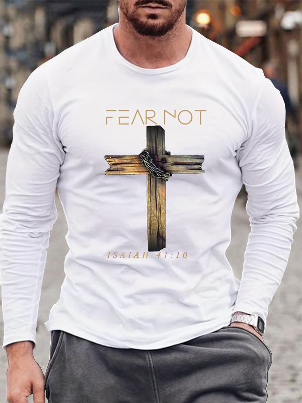 Fear Not Isaiah 41:10 Cotton Long Sleeve T-Shirt
