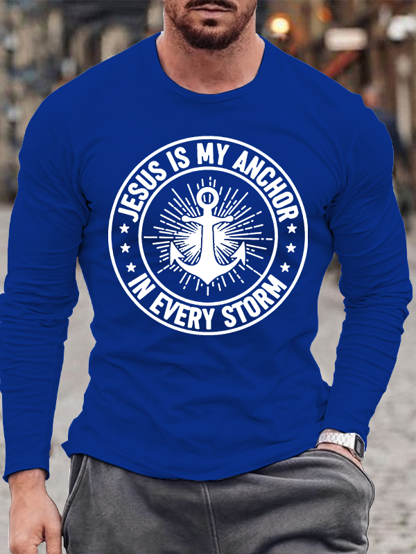 Jesus Is My Anchor In Every Storm Christian Cotton Long Sleeve T-Shirt