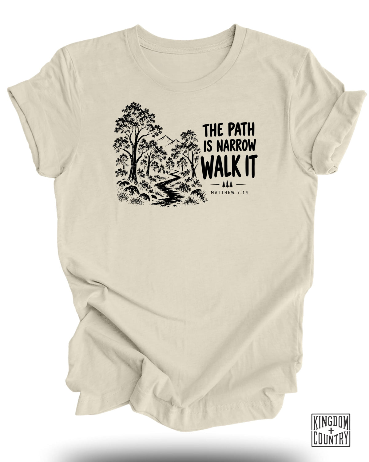 The Path Is Narrow T-Shirt
