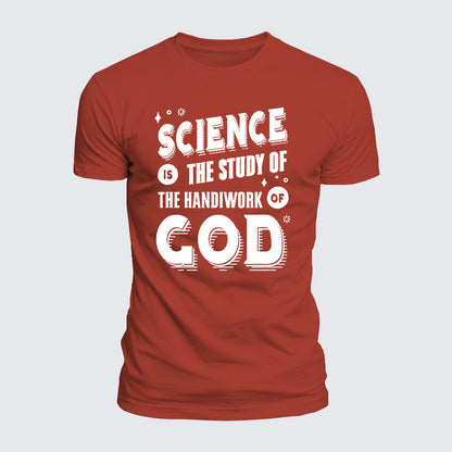 Luxe Mercerized Cotton Tee - Science Is The Study Of The Handiwork Of God