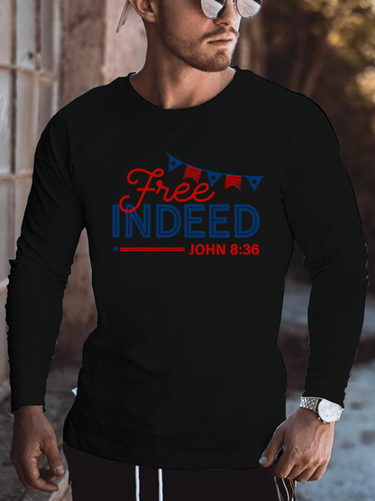 Free Indeed John 8: 36 Jesus God Christian Cotton Long Sleeve T-Shirt