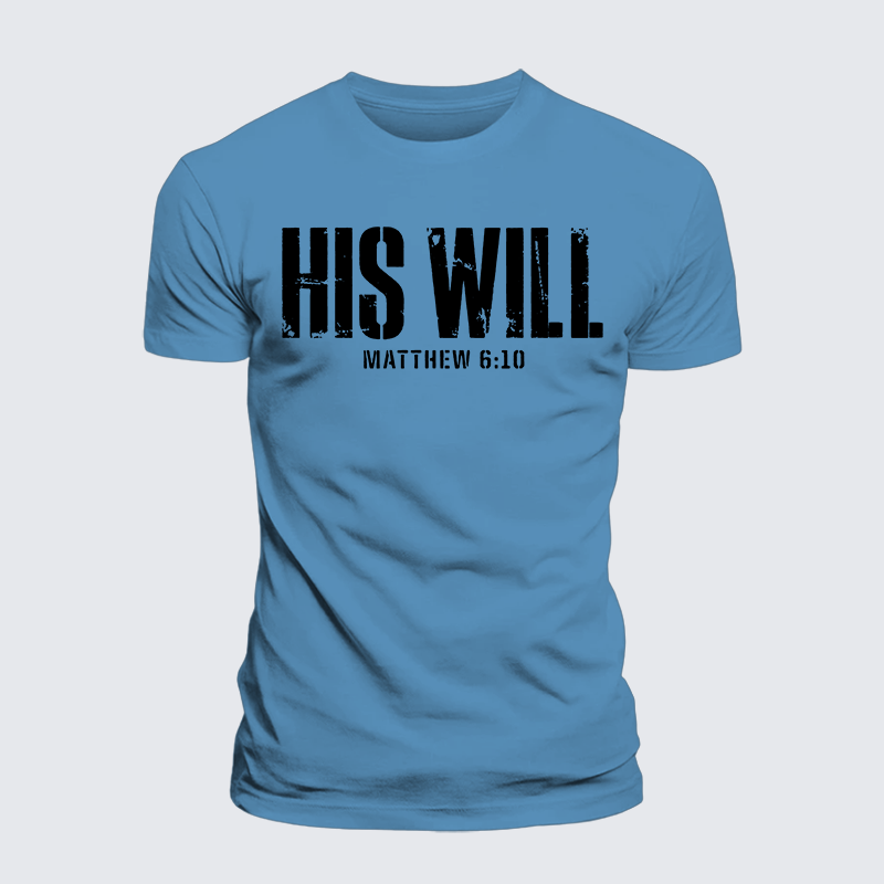 Luxe Mercerized Cotton Tee - His Will Matthew 6:10