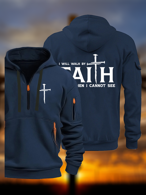 I Will Walk By Faith Jesus God Christian Zipper Hoodies