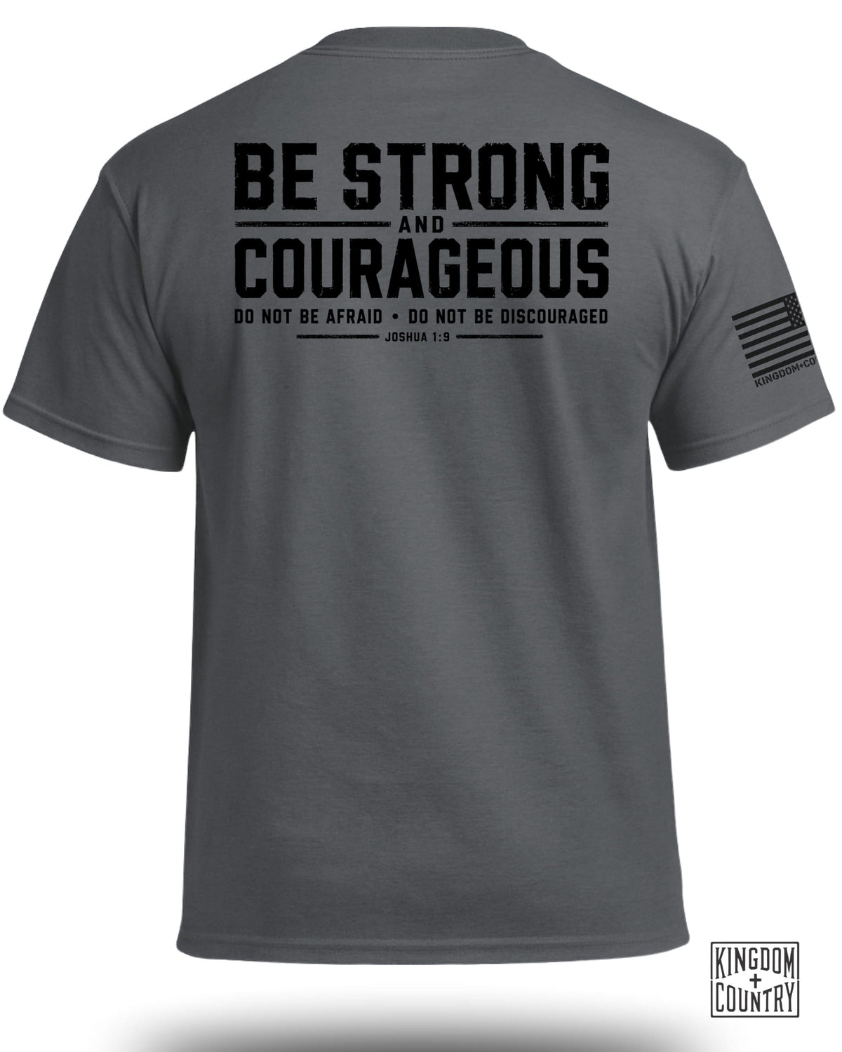 Joshua 1:9 Be Strong & Courageous T-Shirt