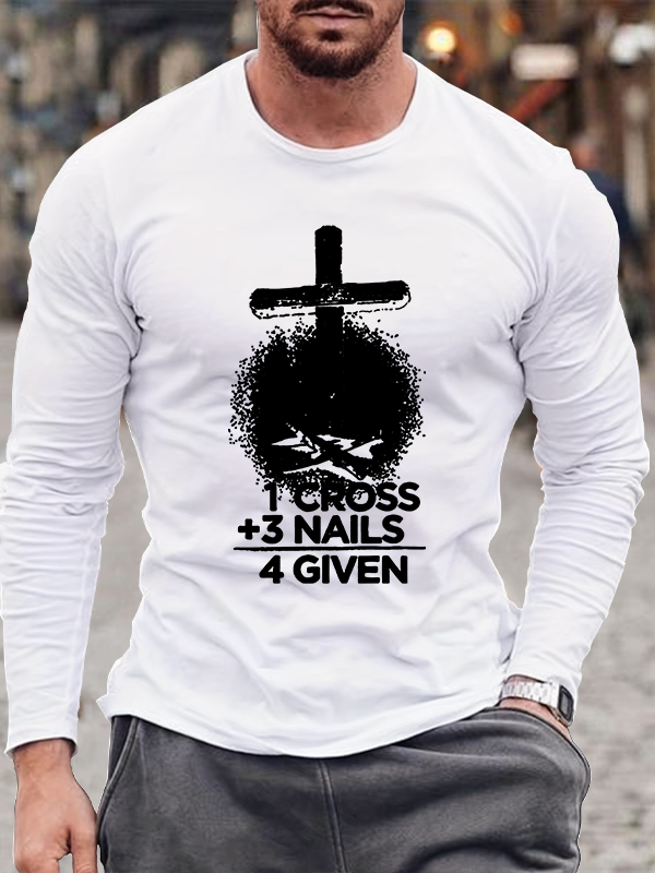 1 Cross 3 Nails 4 Given  Cotton Long Sleeve T-Shirt