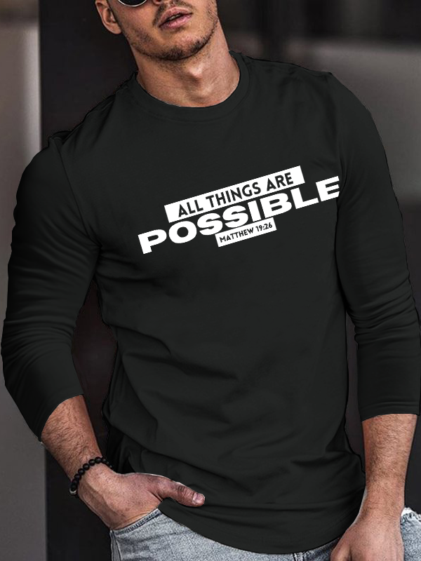 All things are possible Matthew 19:26 Long Sleeve T-Shirt