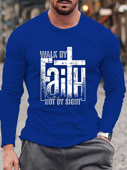 Walk By Faith Not By Sight Cotton Long Sleeve T-Shirt