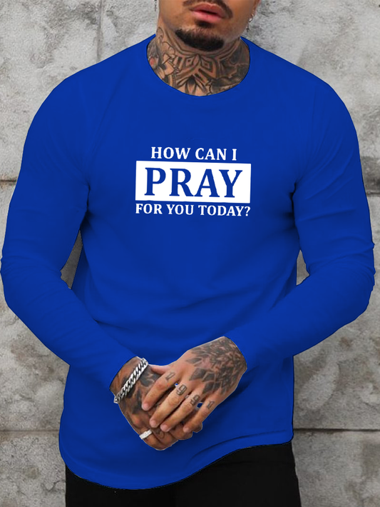Christian Prayer For You Jesus or Faith How Can I Pray Long Sleeve T-Shirt